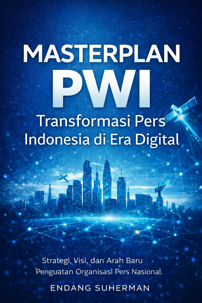 Cover buku Masterplan PWI Transformasi Pers Indonesia di Era Digital karya Endang Suherman dengan ilustrasi kota digital dan jaringan teknologi.